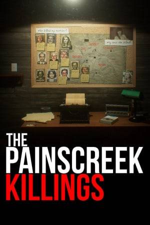 The Painscreek Killings &《《佩恩克里克谋杀案》》
