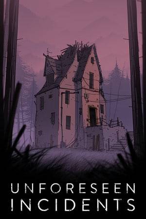 Unforeseen Incidents &《意外事件》