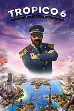 Tropico 6 &《《Tropico 6》》